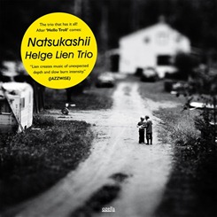 Helge Lien Trio – Natsukashii (Ozella Records)