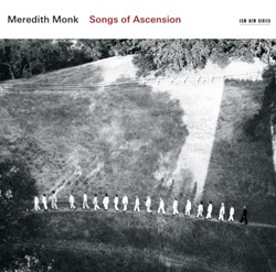 Meredith Monk – Songs of Ascension (ECM)