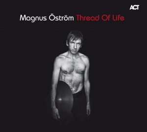 Poklanjamo CD: Magnus Öström – Thread of Life