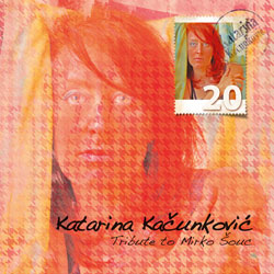 Katarina Kačunković: Tribute to Mirko Šouc (Samizdat)