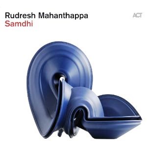 Rudresh Mahanthappa: Samdhi (ACT/One-HiFi)