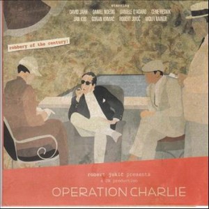 Robert Jukič: Operation Charlie (Dit’ e Nat’)