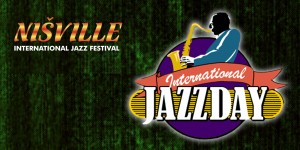 Nišville obeležava Internacionalni džez dan