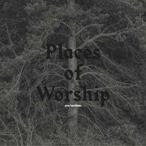 Arve Henriksen: Places of Worship (Rune Grammofon)