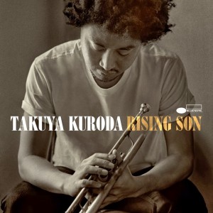 Takuya Kuroda: Rising Son (Blue Note)
