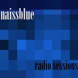 NaissBlue: Radio Sessions (Forum Artisticum)