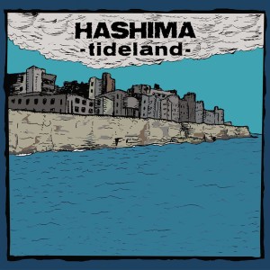 Hashima – Tideland (Samizdat)