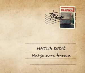 Matija Dedić – Matija svira Arsena (Croatia Records)