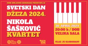 Svetski dan džeza: Nikola Šašković Kvartet